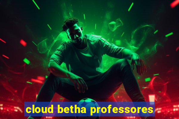 cloud betha professores